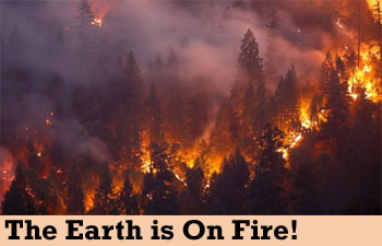 The Earth is On Fire