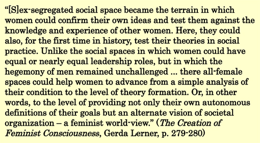 Gerda Lerner on women only space